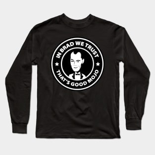 In Brad We Trust (Original, Black) Long Sleeve T-Shirt